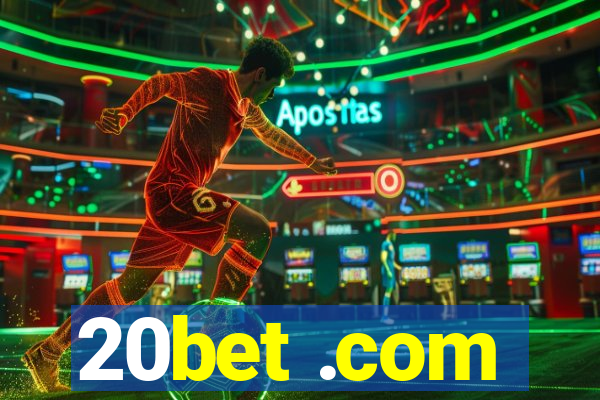 20bet .com